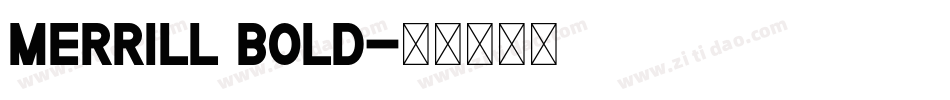 Merrill Bold字体转换